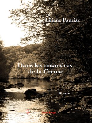 cover image of Dans les méandres de la Creuse